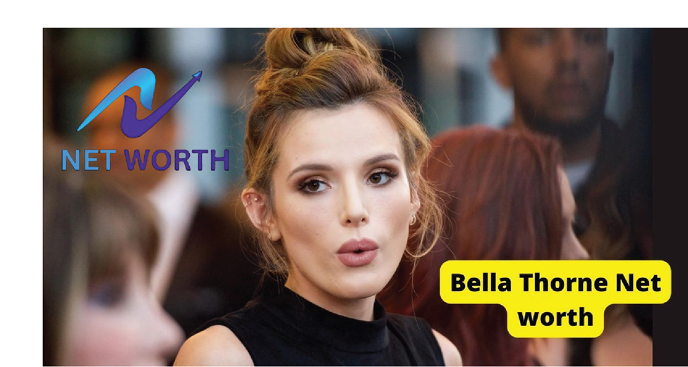 Bella Thorne Net Worth