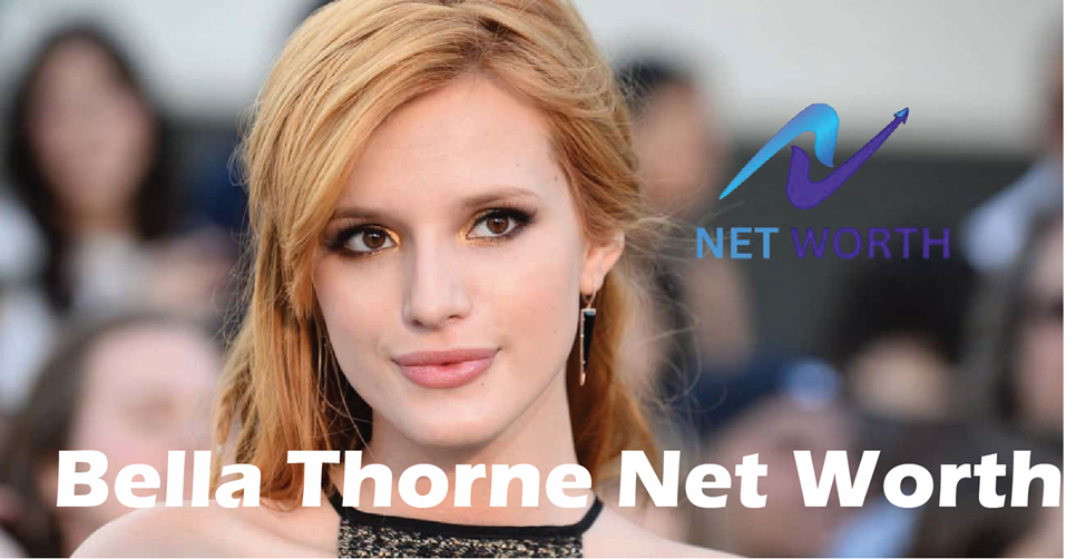 Bella Thorne Net Worth