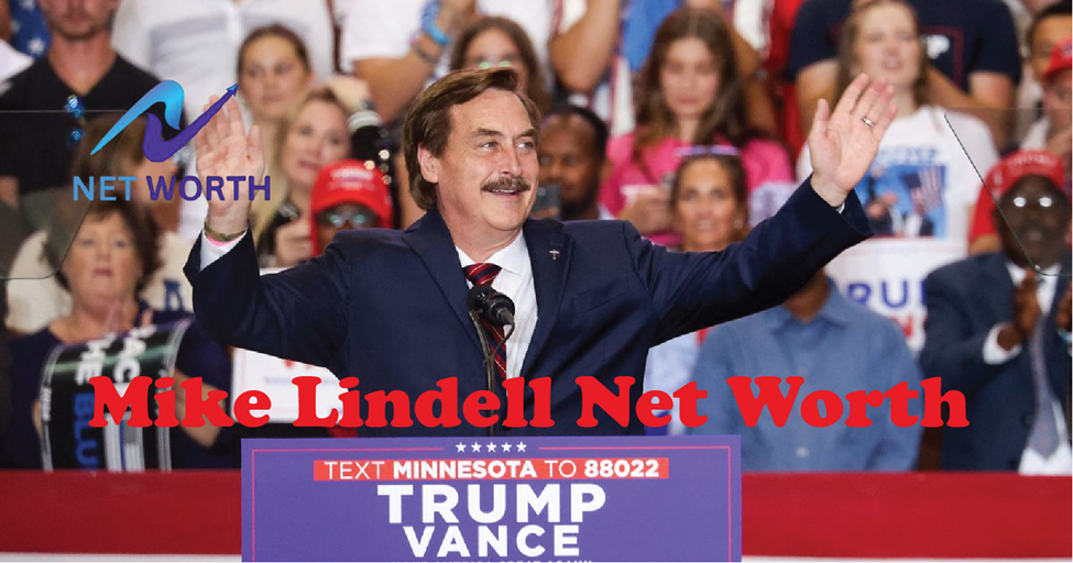 Mike Lindell Net worth