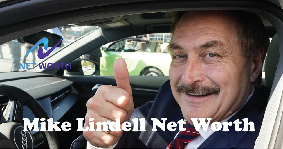 Mike Lindell Net worth