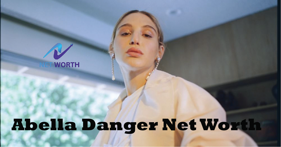 Abella Danger net worth