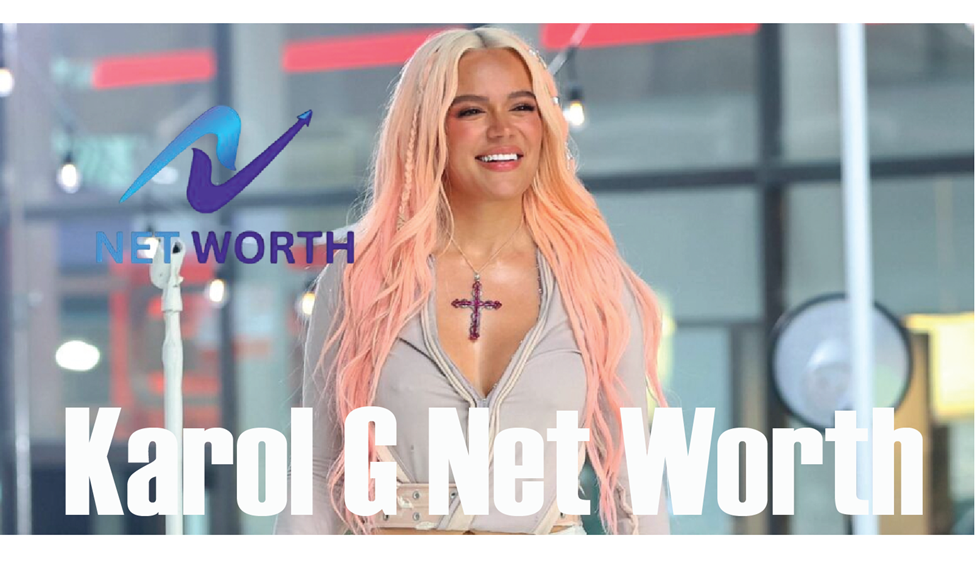 Karol G Net Worth