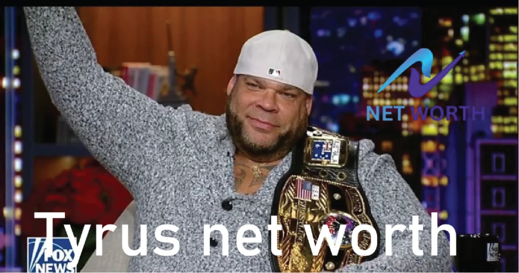 Tyrus Net Worth 